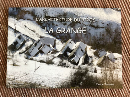 architecture grange biros sentein eylie couserans ariege livre historique pays hameaux de montagne Claude TARANNENE