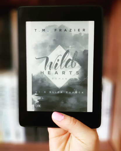 Wild Hearts - Kein Blick zurück von T. M. Frazier