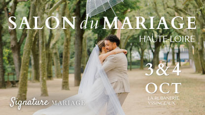Salon du mariage de la Haute-Loire - 3 et 4 Octobre 2026