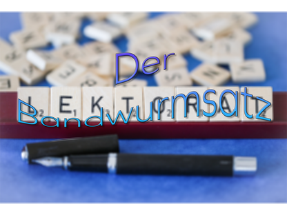 Keine Bandwurmsätze!