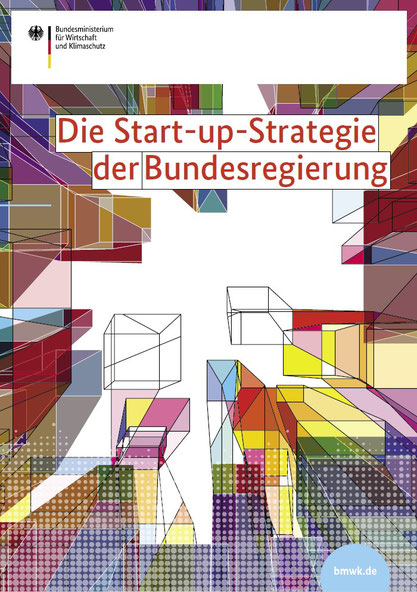 Die Startup-Strategie der Bundesregierung (Quelle: BMWK) 