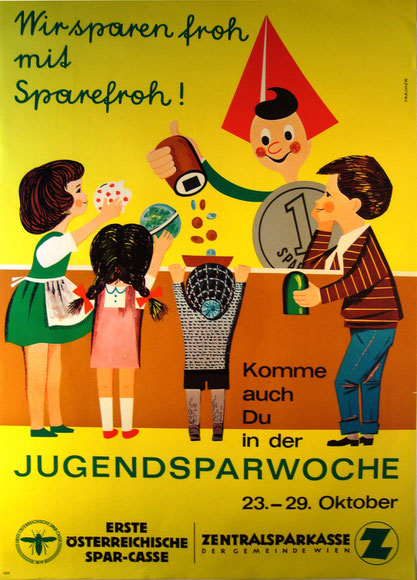 Wir sparen froh mit Sparefroh. Plakat für die Jugendsparwoche 1964 von Heinz Traimer (83x60).