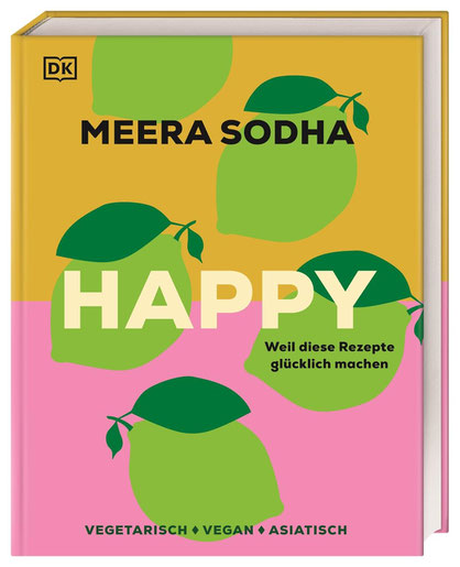 Kochbuch HAPPY – Meera Sodha, DK Verlag