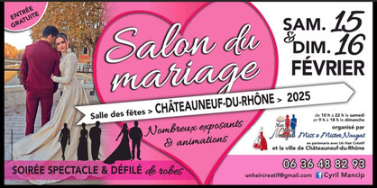 Salon du mariage à Châteauneuf-du-Rhône - 15 et 16 Février 2025