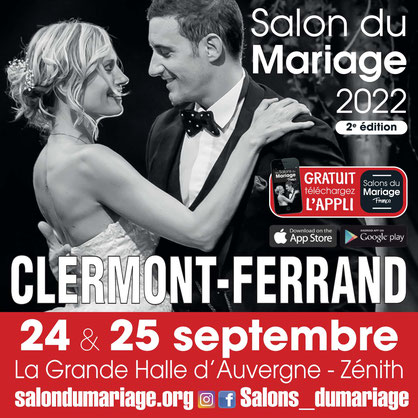 Salon du mariage Clermont-Ferrand Auvergne 24 et 25 septembre 2022
