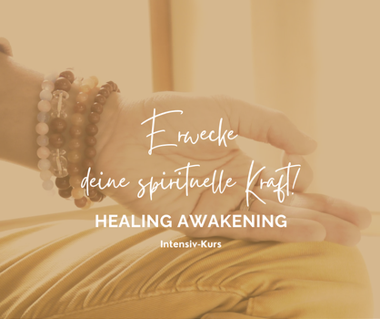 Spirituelle Heilerausbildung Awakening