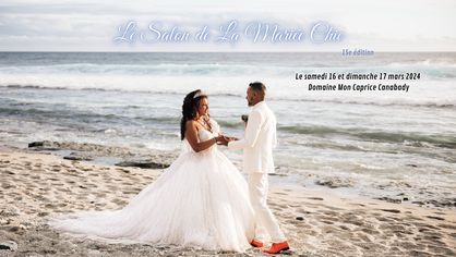 Le Salon de La Mariée Chic à St-Pierre 16 et 17 Mars 2024