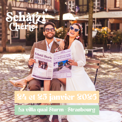 Salon du mariage Schàtzi Chérie - 24 et 25 Janvier 2026