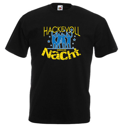 30 Junggesellenabschied tshirt herren jga männertour hackevoll durch die nacht