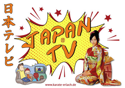 Karate Erlach, JAPAN-TV