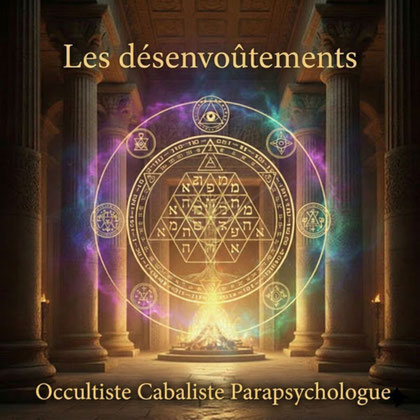 Désenvoûtement et protection personnalisée contre la magie noire, sorcellerie et mauvais œil à Montpellier et France. Désiré Geoffroy.
