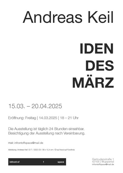 Andreas Keil, Einladung, Iden des März, in front of f space, Wuppertal, 2025