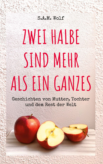 sam wolf Zwei Halbe Simone A. Müller Kurzgeschichten