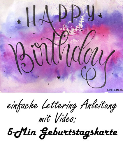 eine einfache Lettering Anleitung inklusive Video: So kannst du eine tolle Geburtstagskarte in nur 5 Minuten gestalten!