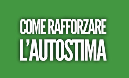 Accrescere l'autostima