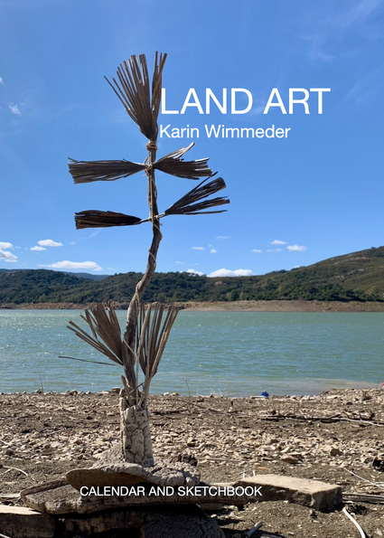 Land Art, Kunst Kultur Gestaltung in der Natur, Naturkunst, Waldbaden, Heil werden in der Natur, Sketchbook, Kalender