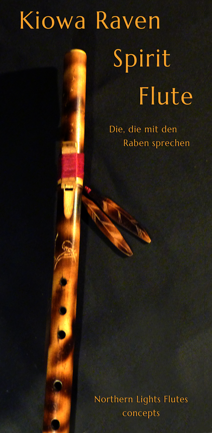 Kiowa Raven Spirit Flute - Rabenflöte www.nord-art-stuzdio.de Northern Lights Flutes