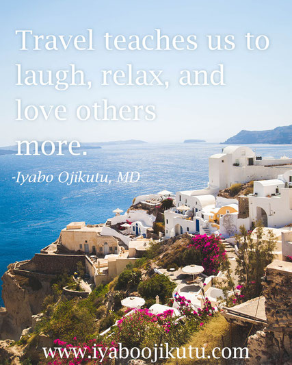 Travel quote from Iyabo Ojikutu, MD