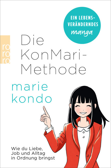 Die KonMari-Methode : ISBN: 978-3-499-63461-1; *