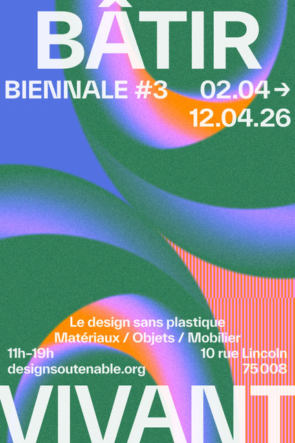 Exposition Bâtir Vivant, Institut pour un design soutenable, 2026