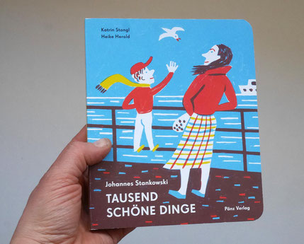 Heike Herold, Tausend Schöne Dinge, Katrin Stangl, Johannes Stankowski, Pänz Verlag, Kinderlieder