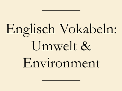 Englisch Vokabeln Umwelt