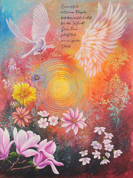 Psalm 91 - Flügel - Schutz - Schild - Taube - Blüten - Blumen - Gemälde