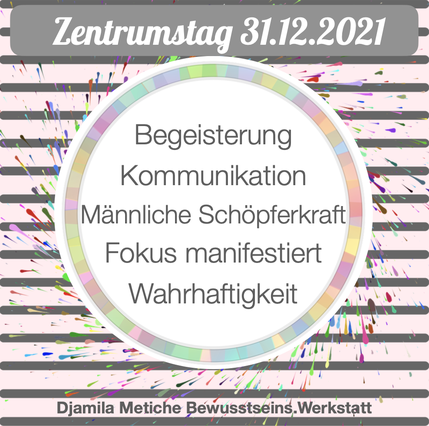 Zentrumstag nach dem Maya Kalender 31.12.2021