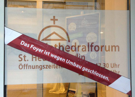 Öffentlicher Hinweis am ehem. Kathedralforum seit 22.12.2019