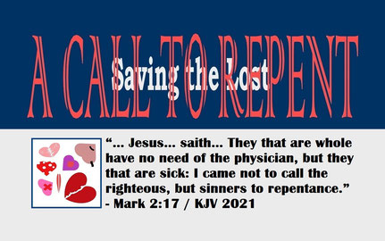 June 2022 Bible Verse: Mark 2:17 / KJV 2021 / Computer Plate and Artwork by: Alex Moises - “A Call to Repent – Saving the Lost”