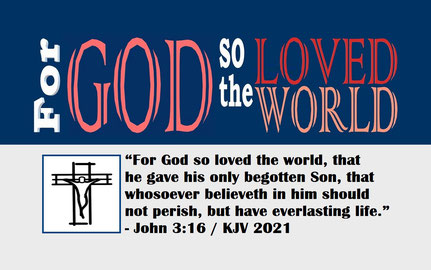 March 2022 Bible Verse: John 3:16 / KJV 2021 / Computer Plate and Artwork by: Alex Moises - “For God so Loved the World”