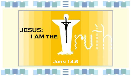 October 2020 Bible Verse: “I am the…truth…no one comes to the Father but through me.” (John 14:6 - NASB 2000)