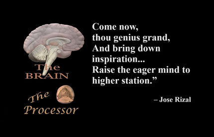 Come now, thou genius grand, And bring down inspiration; With thy mighty hand, Swifter than the wind's violation, Raise the eager mind to higher station.” – Jose Rizal