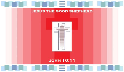 May 2020 Bible Verse: “I am the good shepherd. The good shepherd lays down his life for the sheep.” (John 10:11 - CSB 2018)