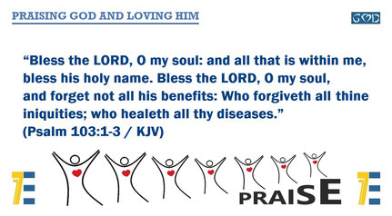 May 2023 Bible Verse: Psalms 103:1-3 / KJV / Computer Plate and Artwork by: Alex Moises - “PRAISING GOD AND LOVING HIM”