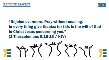 January 2024 Bible Verse: 1 Thessalonians 5:16-18 / KJV / Computer Plate and Artwork by: Alex Moises - “REJOICE ALWAYS”