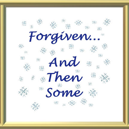 Expressions Art for God’s Sake: “Whiter than Snow: Forgiven, and Then Some” Based on Bible Verses Psalms 51:6-7 - “Behold, You desire truth in the inward parts… Purge me with hyssop, and I shall be clean; Wash me, and I shall be whiter than snow.”