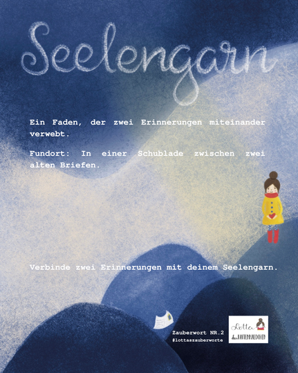 ZAUBERWORT NR.2: SEELENGARN #lottaszauberworte