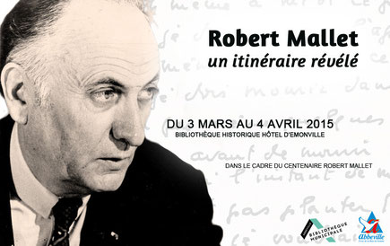 "Robert Mallet, un itinéraire révélé" Exposition en hommage à Robert Mallet