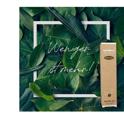 Beauty Hills, Kosmetik, Umweltschutz, Nachhaltigkeit, Weniger Plastik, Nachfüller, Refill, Weniger ist mehr, Clean Beauty, Aloe Vera Jelly