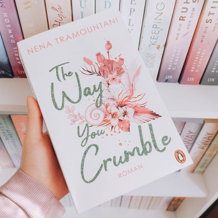 The Way You Crumble von Nena Tramountani