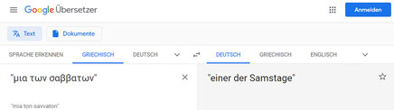 Google Übersetzung μια των σαββατων, sabbat auferstehung