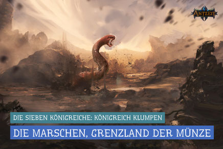 Antzeit: Königreich Klumpen, Die Marschen