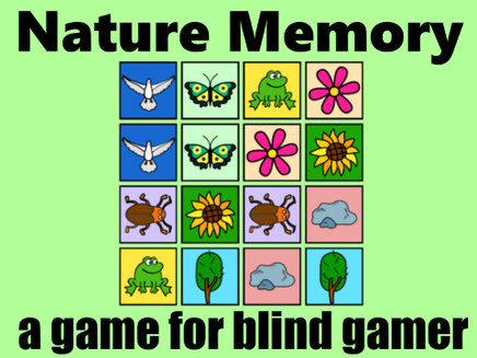 Nature Memory. A game for blind gamer.