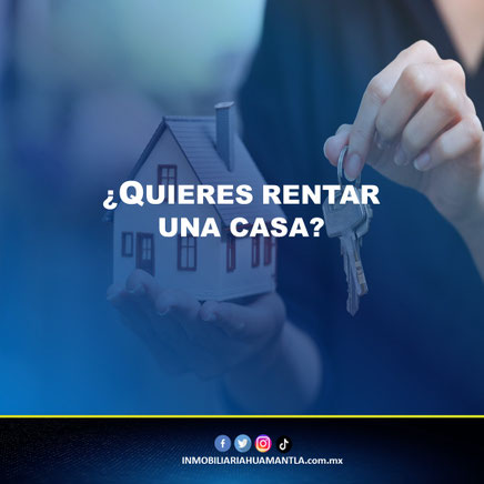 Quieres rentar una casa