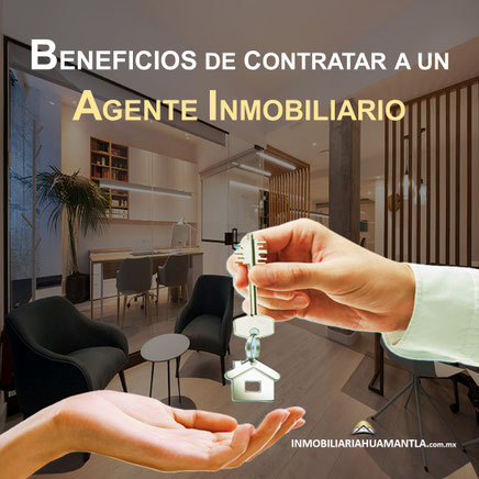 beneficios de contratar a un agente inmobiliario