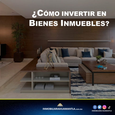 Como invertir en bienes inmuebles