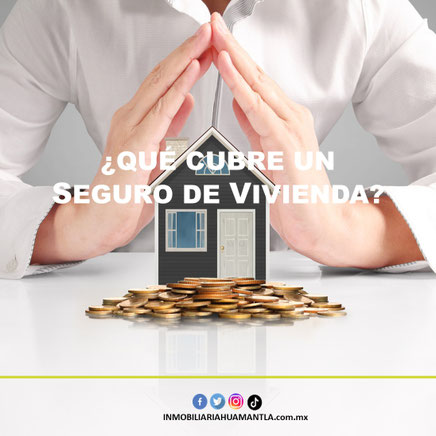 Que cubre un seguro de vivienda