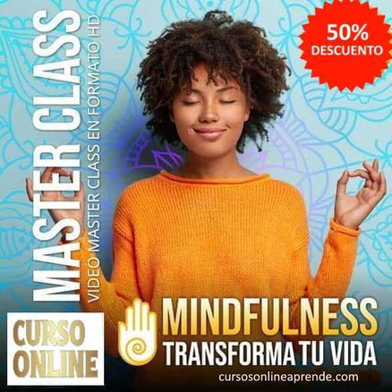 curso en linea Mindfulness: Descubre El Poder Transformador De La Atencion Plena