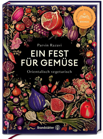 Parvin Razavi "Ein Fest für Gemüse" Brandstätter Verlag